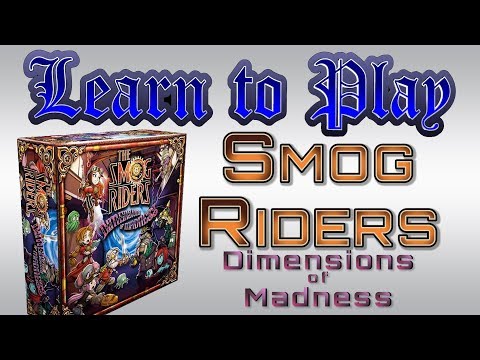 Learn to Play: Smog Riders: Dimensions of Madness