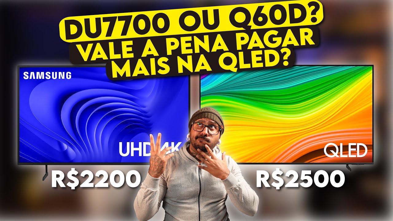 Samsung DU7700 ou Q60D - A mais BARATINHA resolve ou o QLED justifica ser mais cara?