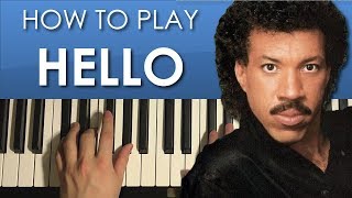 How To Play - Lionel Richie - Hello (PIANO TUTORIAL LESSON)