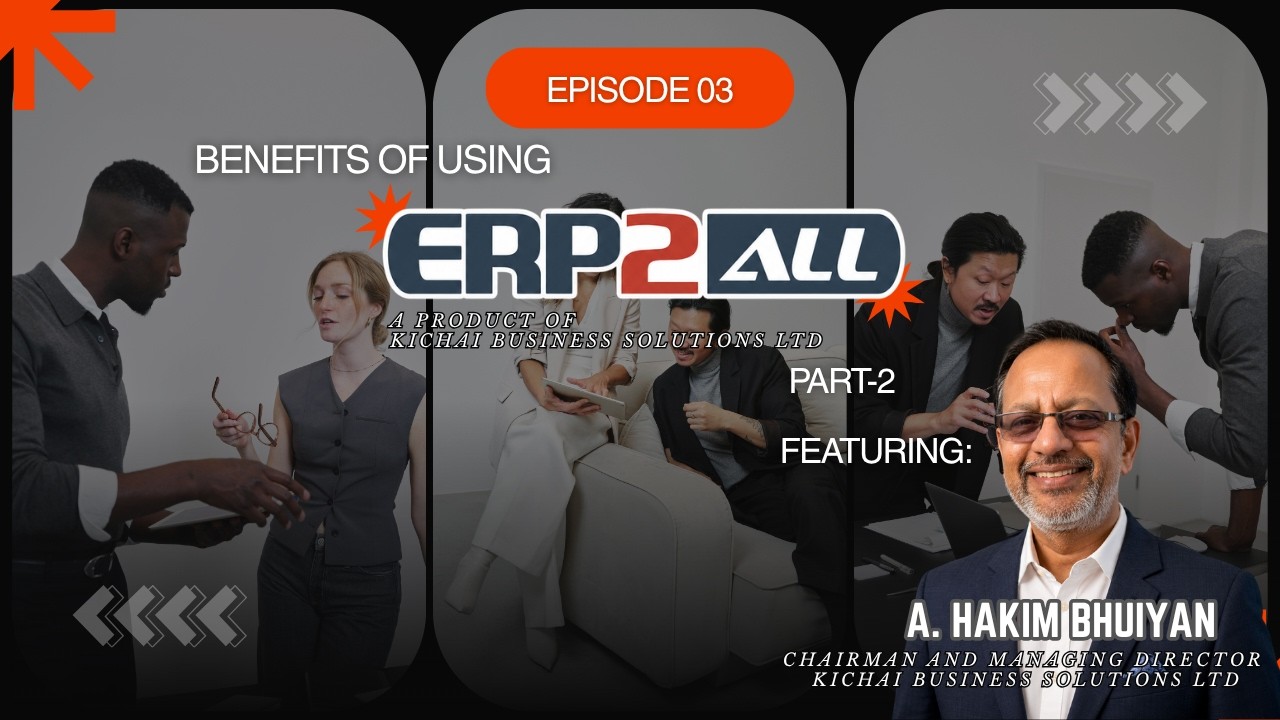Understanding ERP: Key Business Benefits offers by ERP2ALL (Part 2)