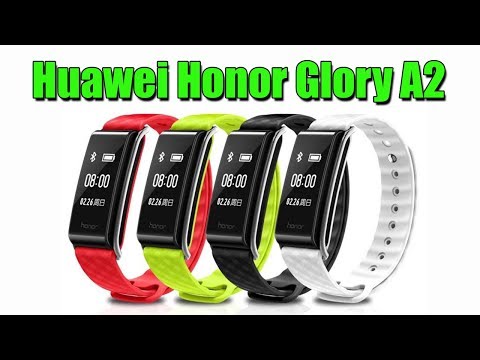 ФИТНЕС БРАСЛЕТ Huawei Honor Glory A2 - ПОЛНЫЙ ОБЗОР