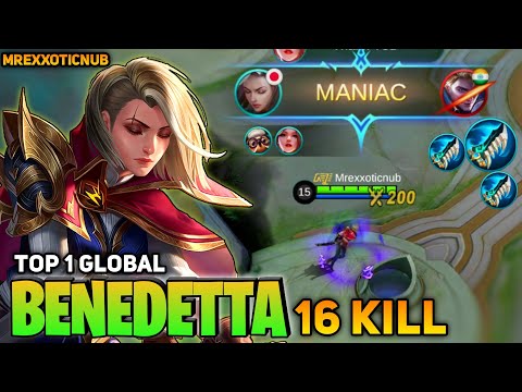 MANIAC! Benedetta Hardcarry Gameplay! [Top 1 Global Benedetta] by Mrexxoticnub - Mobile Legend