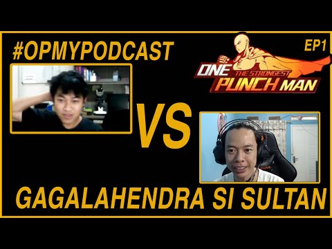 🔥GAGA LAHENDRA DARI KASIR ALFAM*RT BECOME SULTAN (OPMYPODCAST) - ONE PUNCH MAN: The Strongest