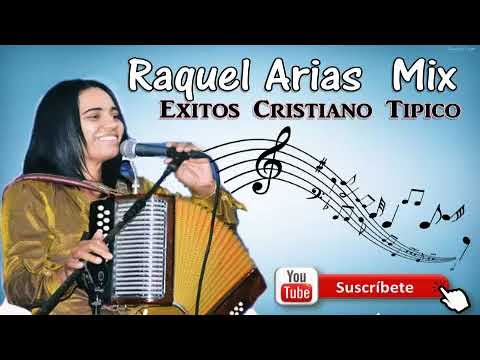 Mix Raquel Arias Album Completo Merengues Tipicos Cristiano
