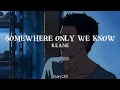 Somewhere only we know - keane (slowed +reverb) tiktok version