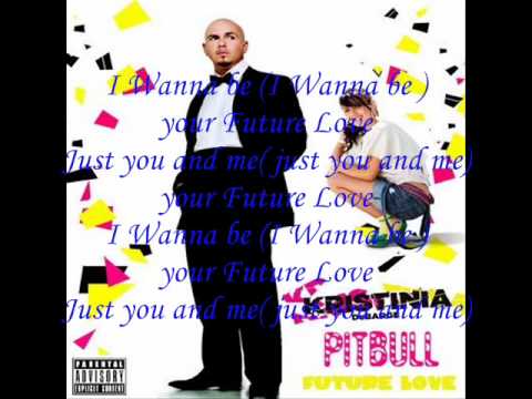 Future love-Kristinia Debarge ft.Pitbull(Lyrics)