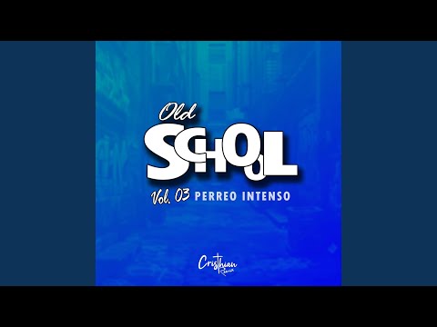 Mix Perreo Intenso 2025 (Old School - Vol.03)