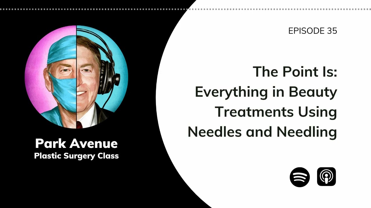 The Point Is: Everything in Beauty Treatments Using Needles and Needling