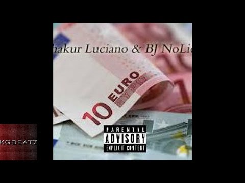 Shakur Luciano ft. BJ NoLie - Euros [New 2016]