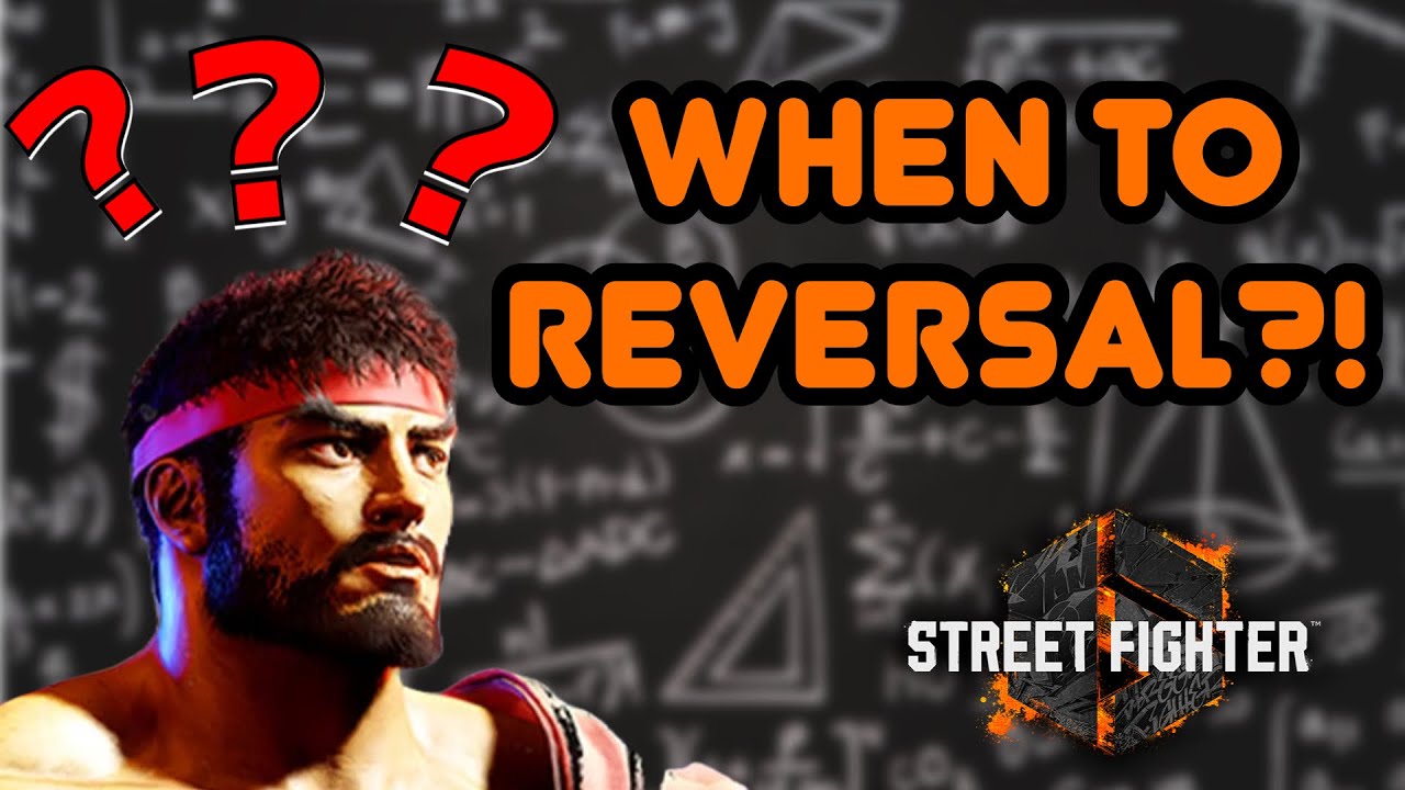 3 Ways To Improve Your Reversals In Street Fighter 6