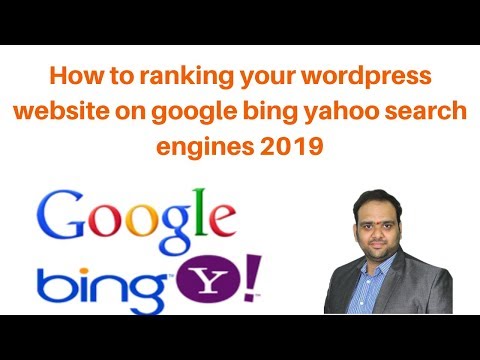 How to ranking your wordpress website on google bing yahoo search engines 2019
