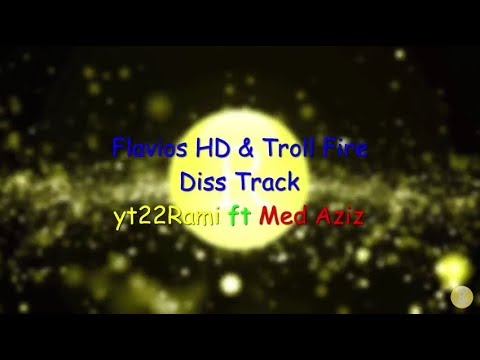 yt22Rami ft Med Aziz - The Idiots (Flavios HD & Troll Fire Diss Track)