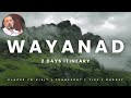 WAYANAD | 2 day complete itinerary | Best places to Visit | Budget | Stay | Tips | Travel Guide