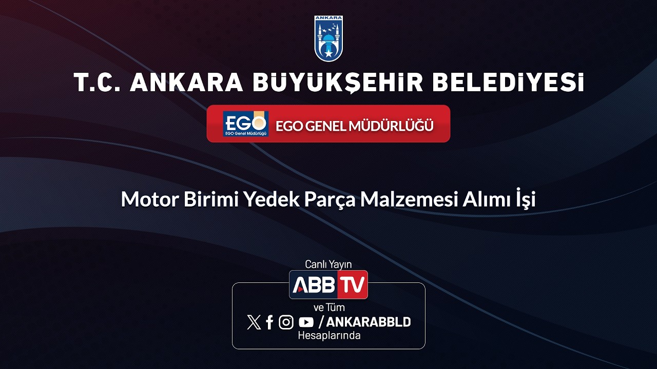 EGO GENEL MÜDÜRLÜĞÜ - Motor Birimi Yedek Parça Malzemesi Alımı İşi