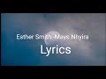 Esther Smith Maye Nhyira Lyrics