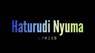 Kidum Kibido ft Juliana. Haturudi nyuma lyrics