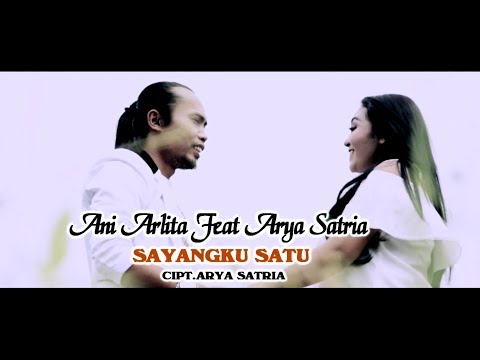 Arya Satria Feat Ani Arlita - Sayangku Satu | Dangdut (Official Music Video)
