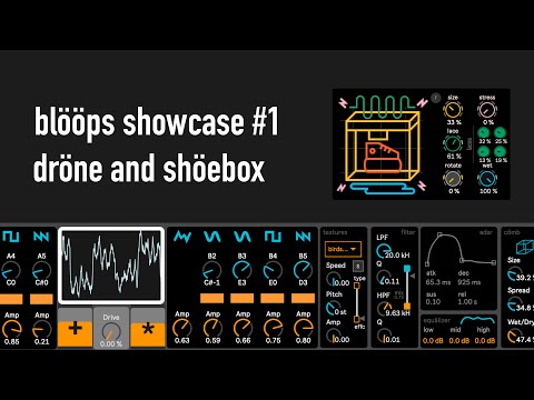 blööps showcase #1 - dröne and shöebox | Max 4 Live Devices