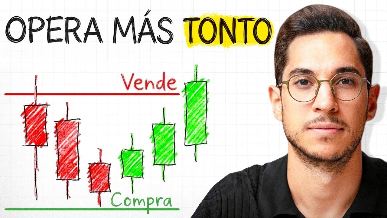 Operar Como Un IDIOTA Me Hizo Vivir Del Trading