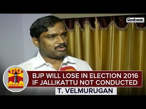 "BJP Will Lose in Assembly Election 2016 If Jallikattu Not Conducted" - T.Velmurugan