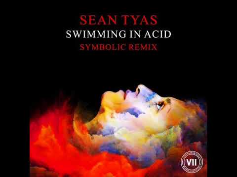 Sean Tyas - Swimming in Acid (Symbolic remix)