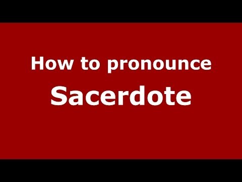 How to pronounce Sacerdote