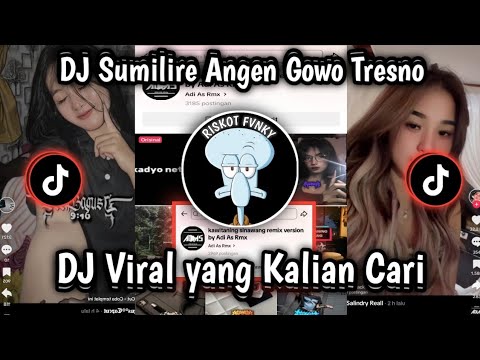 DJ SUMILIRE ANGIN GOWO TRESNO || DJ KAWITANING SINAWANG VIRAL TIKTOK TERBARU 2025 YANG KALIAN CARI!!