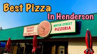 Water Street Pizzaria - Henderson, NV 2021