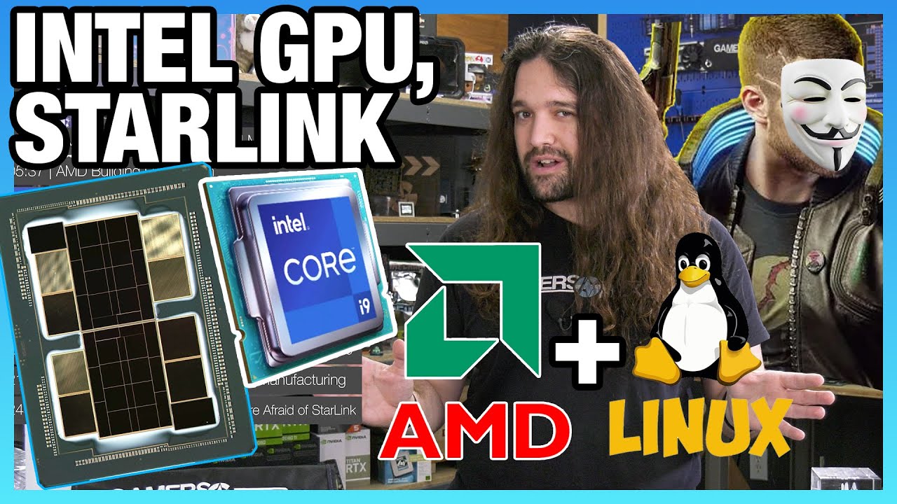 HW News - AMD Wants US Fab & More Linux, Intel Gaming GPU, StarLink Scares ISPs