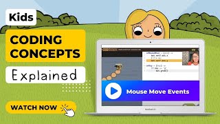 Mouse Move Events - Coding Concepts Explained for Kids