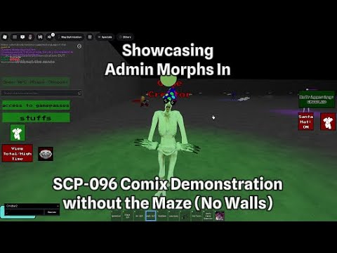 Showcasing Admin Morphs In SCP-096 Comix Demonstration Without The Maze (No Walls)