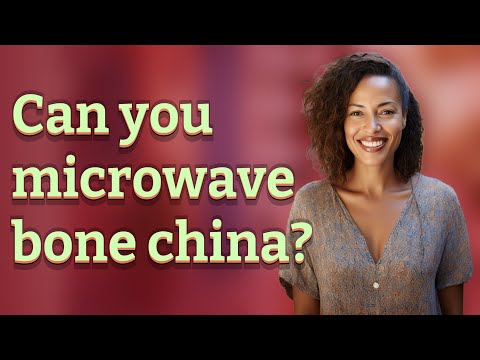 Can you microwave bone china?