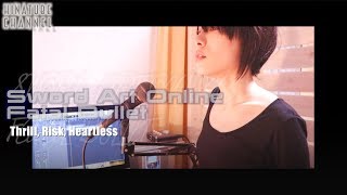 Thrill, Risk, Heartless - Sword Art Online Fatal Bullet by HINA