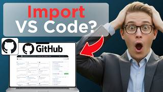 How to Import Projects from GitHub to Visual Studio Code (Easy Guide)
