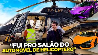 CHEGUEI NO SALÃO DO AUTOMÓVEL DE HELICÓPTERO! NUNCA IMAGINEI ISSO…