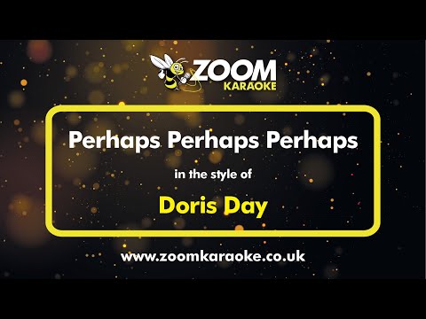 Doris Day - Perhaps Perhaps Perhaps - Karaoke Version from Zoom Karaoke