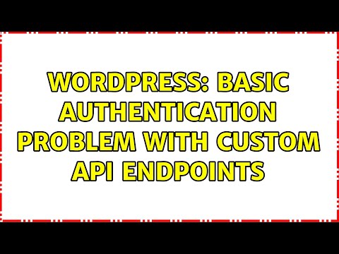 Wordpress Basic Authentication Problem With Custom Api Endpoints
