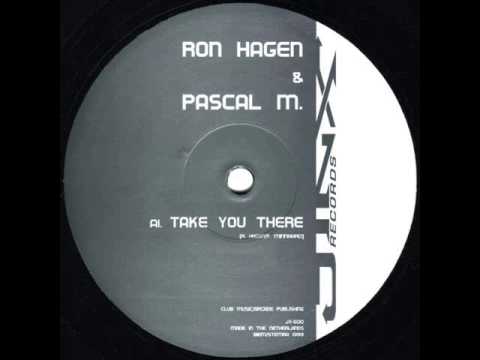 Ron Hagen & Pascal M. - Take You There (Original Mix)