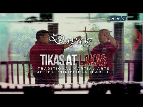 LOREN LEGARDA: Dayaw Season 11 Episode 4 - "Tikas at Lakas" (Traditional Martial arts part 1)