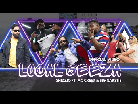 Local Geeza - Shizzio ft MC Creed, Big Narstie & Paul Chowdhry