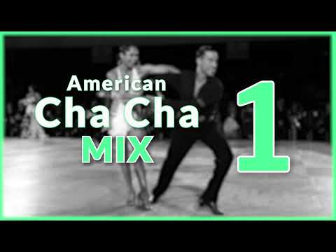 AMERICAN CHA CHA MUSIC MIX | #1