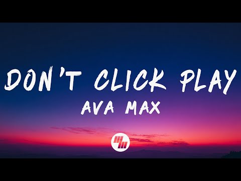 Ava Max - Don't Click Play (Lyrics)