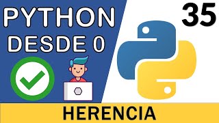 Herencia en Python. Método super() | Programación Orientada a Objetos | Curso Python 3 🐍 # 35