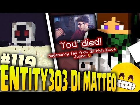 MINECRAFT VANILLA ITA EP.119 - L'ENTITY 303 DI MATTEO!