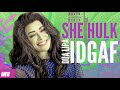 She Hulk | IDGAF - Dua Lipa | MV | EBST