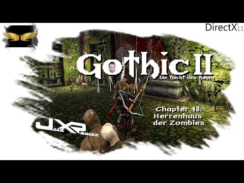 Jack zockt: Gothic 2 DNDR - 48 - Herrenhaus der Zombies [Let´s Play]