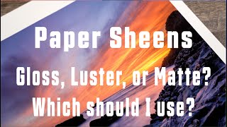 Printing photos-WHICH paper should I use?
