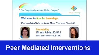 Peer Mediated Interventions: More Than Just Play Skills