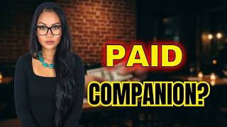 Your Girlfriend Might Be A Professional Companion And You Don't Know It!