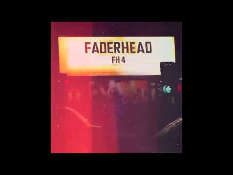 Faderhead - Every Day Is One Less (Official / With Lyrics)
